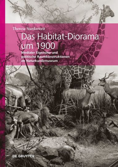 bokomslag Das Habitat-Diorama um 1900