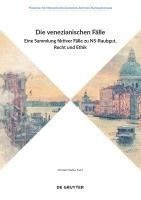 bokomslag Die Venezianischen Fälle: Eine Sammlung Fiktiver Fälle Zu Ns-Raubgut, Recht Und Ethik