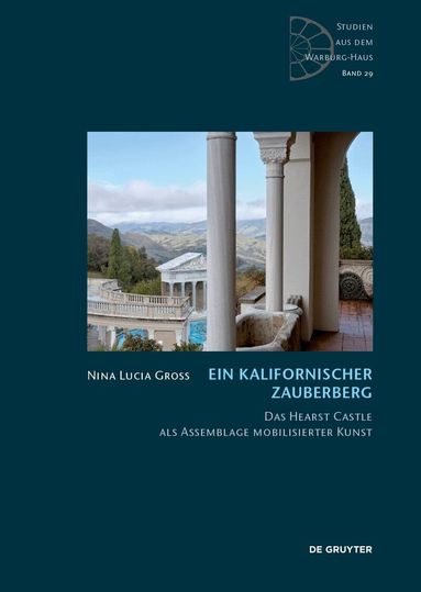 Nina Lucia Groß - Ein kalifornischer Zauberberg, Inbunden