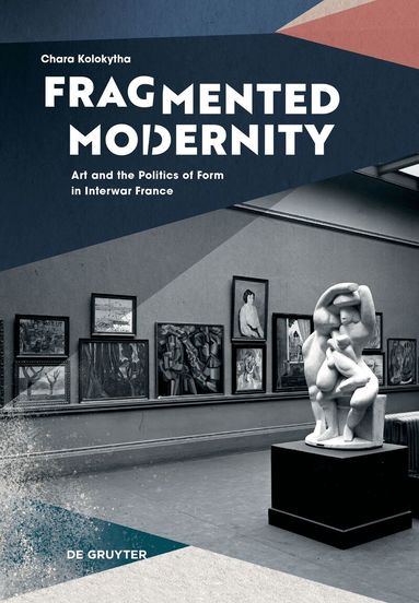 Chara Kolokytha - Fragmented Modernity, Inbunden