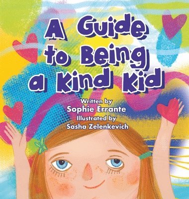 bokomslag A Guide to Being a Kind Kid