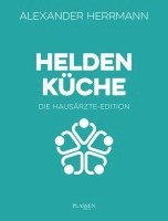 bokomslag Heldenküche - Die Hausärzte-Edition