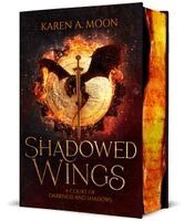 Karen A. Moon - Shadowed Wings, Inbunden