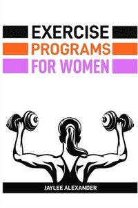 bokomslag Exercise Programs for Women