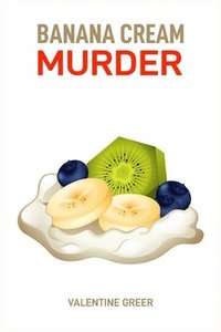 bokomslag Banana Cream Murder