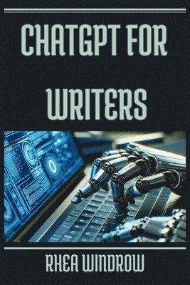 ChatGPT for Writers 1