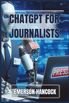 bokomslag ChatGPT for Journalists