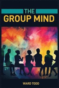 bokomslag The Group Mind