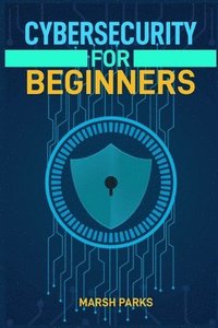 bokomslag Cybersecurity for Beginners