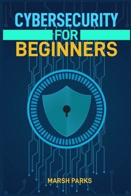 bokomslag Cybersecurity for Beginners