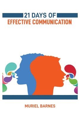 bokomslag 21 Days of Effective Communication