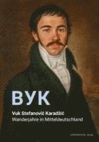 bokomslag Vuk Stefanovic Karadzic