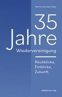 Werner Schreiber - 35 Jahre Wiedervereinigung, Häftad