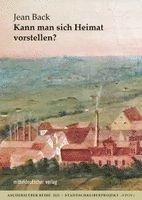 Jean Back, Kreativwerkstatt - Werkstätten für Kunst und Wissenschaft Aschersleben - Kann man sich Heimat vorstellen?, Häftad