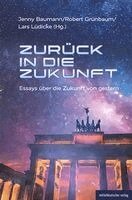 Jenny Baumann, Lars Lüdicke, Robert Grünbaum¿ - Zurück in die Zukunft, Häftad