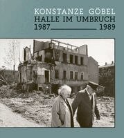Christian Philipsen, Thomas Bauer-Friedrich, Jule Schaffer - Halle im Umbruch. 1987-1989, Häftad