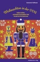 Constantin Hoffmann - Weihnachten in der DDR, Häftad