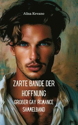 Zarte Bande der Hoffnung 1