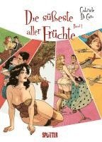 bokomslag Die süßeste aller Früchte. Band 1 (von 2) (limitierte Vorzugsausgabe)