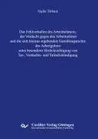 Nadia Thibaut - Das Fehlverhalten des Arbeitnehmers, der Verdacht gegen den Arbeitnehmer und die sich hieraus ergebenden Gestaltungsrechte des Arbeitgebers unter besonderer Berücksichtigung von Tat-, Verdachts- und Tatindizkündigung, Häftad. Tillgänglighet: Lägg i varukorg