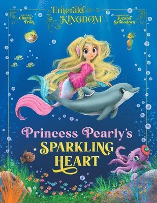 bokomslag Princess Pearly's Sparkling Heart