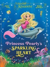 bokomslag Princess Pearly's Sparkling Heart