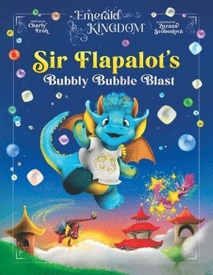 bokomslag Sir Flapalot's Bubbly Bubble Blast