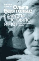 bokomslag Olga Bergholz: smerti ne bylo i net