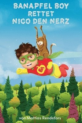 bokomslag Banapfel Boy rettet Nico den Nerz