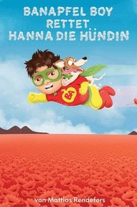 bokomslag Banapfel Boy rettet Hanna die Hündin