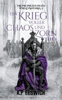 A. P Beswick, Jens Schulze - Ein Krieg voller Chaos und Zorn, Teil 1, Häftad
