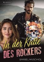 bokomslag In der Kutte des Rockers. Rockerroman