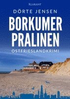 bokomslag Borkumer Pralinen. Ostfrieslandkrimi