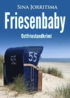 Sina Jorritsma - Friesenbaby. Ostfrieslandkrii, Häftad