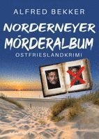 Norderneyer Mörderalbum. Ostfrieslandkrimi