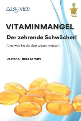 Ali Reza Samary - VITAMINMANGEL, der zehrende Schwächer!, Häftad