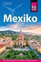 Dorit Heike Gruhn, Helmut Hermann - Reise Know-How Reiseführer Mexiko kompakt, Häftad