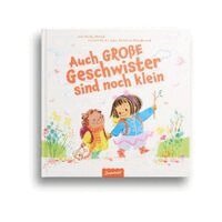 Molly Mead, Antonia Woodward - Auch große Geschwister sind noch klein, Inbunden