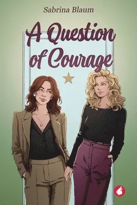Sabrina Blaum - Question of Courage, Häftad. Tillgänglighet: Lägg i varukorg