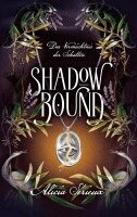 Alicia Sérieux - Shadowbound, Häftad