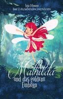 bokomslag Mathilda und das goldene Einhorn