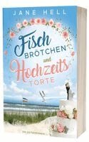 Jane Hell, Jane Hell - Fischbrötchen und Hochzeitstorte, Häftad