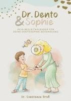 bokomslag Dr. Dento und Sophie - Dein Dentosophie Kinderjournal