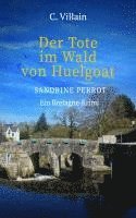 bokomslag Sandrine Perrot - Der Tote im Wald von Huelgoat