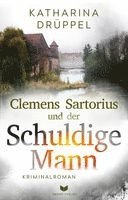 Katharina Drüppel, Empire-Verlag - Clemens Sartorius und der schuldige Mann: Kriminalroman | Der spannende 2. Fall der Clemens-Sartorius-Krimireihe, Häftad