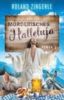 Roland Zingerle, Empire-Verlag - Mörderisches Halleluja, Häftad