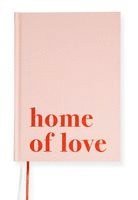 bokomslag "home of love" Journal für Frauen | Mit wunderschönem Farbschnitt