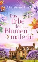 Das Erbe der Blumenmalerin