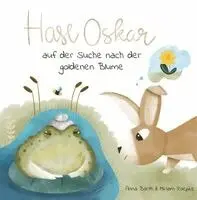 Anna Barth, anatal Verlag Sascha Barth - Hase Oskar auf der Suche nach der goldenen Blume, Inbunden. Tillgänglighet: Lägg i varukorg