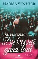 Marisa Winther, Empire-Verlag - Und plötzlich war die Welt ganz laut, Häftad